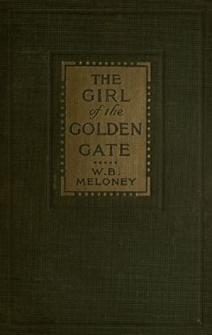 [Gutenberg 60124] • The Girl of the Golden Gate